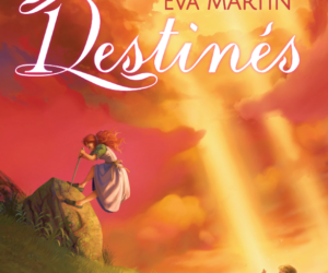 destines roman eva martin